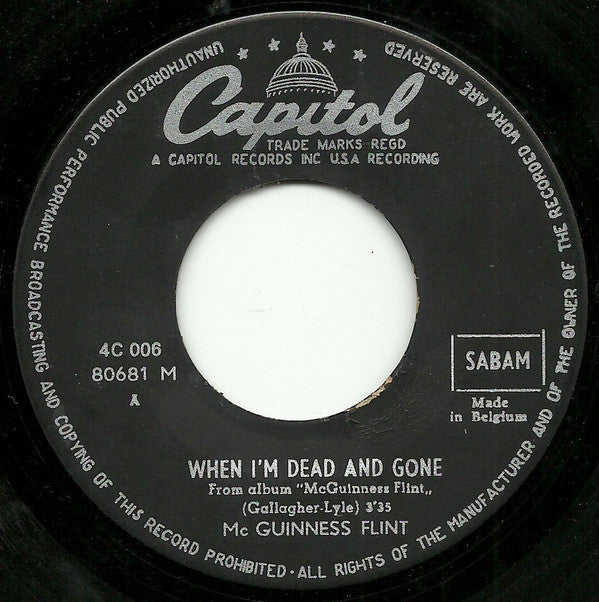 McGuinness Flint : When I'm Dead And Gone (7", Single)