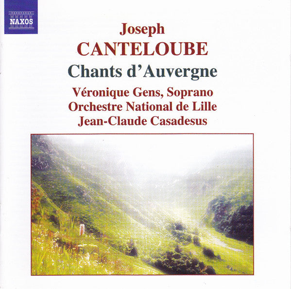 Joseph Canteloube - Véronique Gens, L'Orchestre National de Lille, Jean-Claude Casadesus : Chants D'Auvergne (CD)