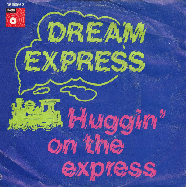 Dream Express : Huggin' On The Express (7", Single)