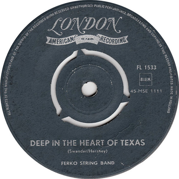 The Ferko String Band : Happy Days Are Here Again / Deep In The Heart Of Texas (7")