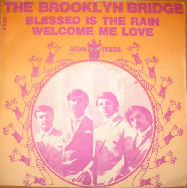 The Brooklyn Bridge Featuring Johnny Maestro : Blessed Is The Rain / Welcome Me Love (7", Single)