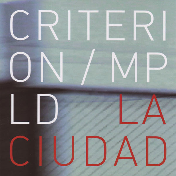 Criterion / MPLD : La Ciudad (CD, EP, Enh)