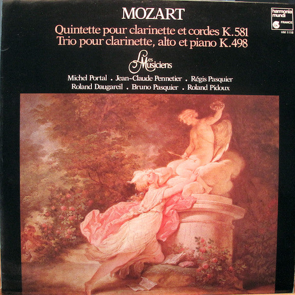 Wolfgang Amadeus Mozart, Michel Portal, Jean-Claude Pennetier, Régis Pasquier, Roland Daugareil, Bruno Pasquier, Roland Pidoux : Quintette Pour Clarinette Et Cordes K.581 - Trio Pour Clarinette, Alto Et Piano K.498 (LP)