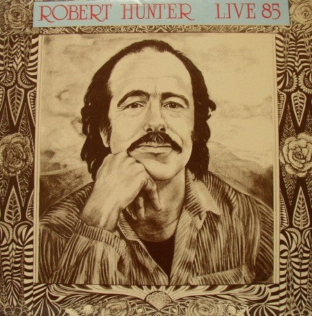 Robert Hunter : Live 85 (LP, Album)