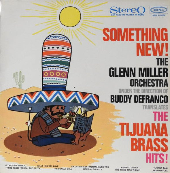 The Glenn Miller Orchestra : Something New - The Tijuana Brass Hits (LP, Album)