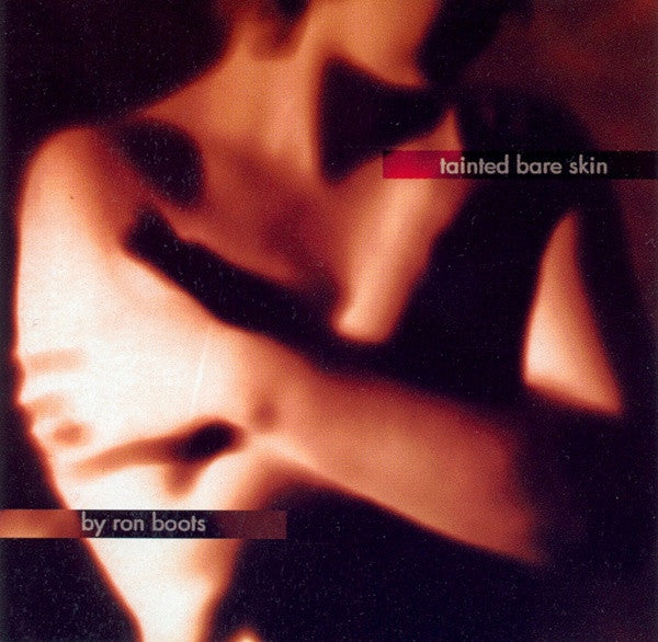Ron Boots : Tainted Bare Skin (CD, Album)