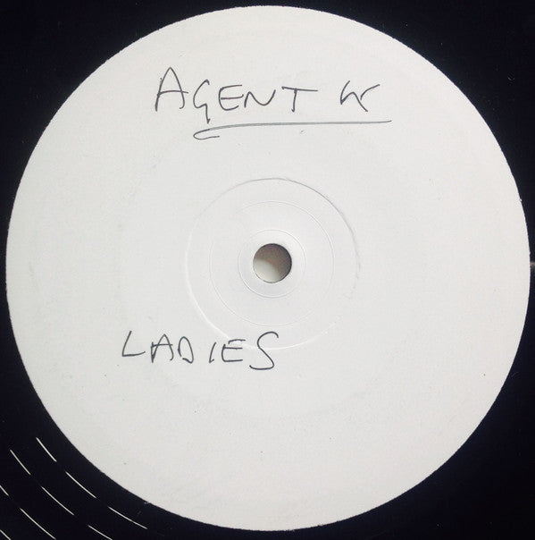 Agent K : Ladies (12", Promo, W/Lbl)