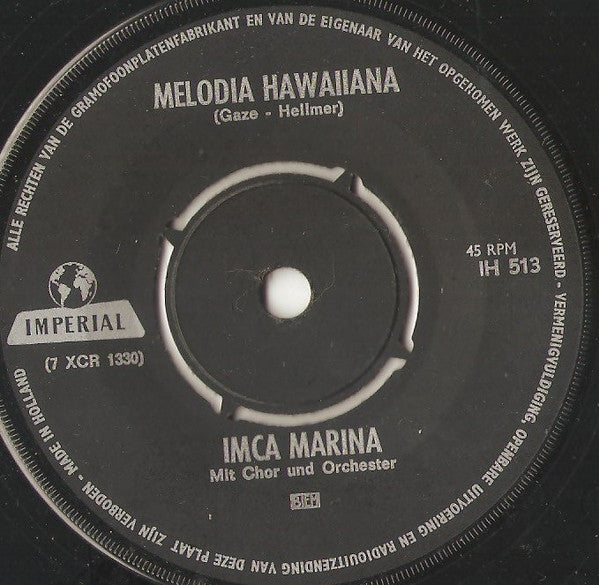 Imca Marina : Lass' Mein Herz Nicht Weinen / Melodia Hawaiiana (7")