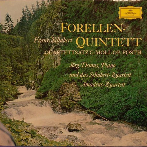 Franz Schubert - Jörg Demus, Schubert-Quartett, Amadeus-Quartett : Forellen-Quintett, Quartettsatz C-Moll Op. Posth. (LP, Album)