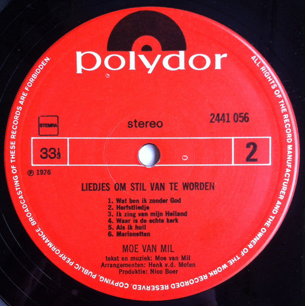 Moe van Mil : Liedjes Om Stil Van Te Worden (LP, Album)