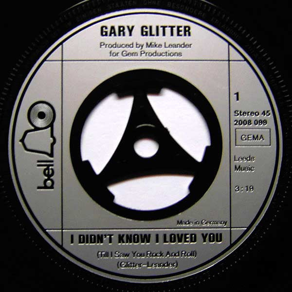 Gary Glitter : I Didn't Know I Loved You (Till I Saw You Rock And Roll) (7", Single)