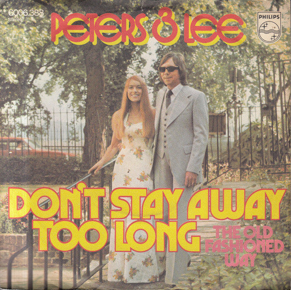 Peters & Lee : Don't Stay Away Too Long (7", Single)