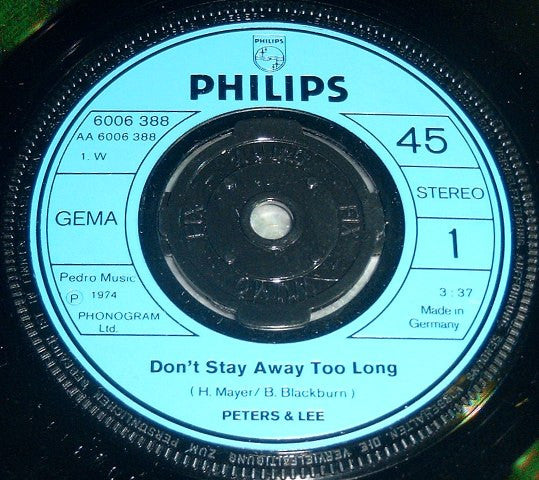 Peters & Lee : Don't Stay Away Too Long (7", Single)