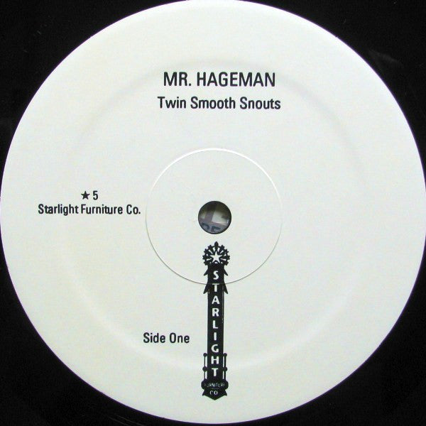Mr. Hageman* : Twin Smooth Snouts (LP, Album)