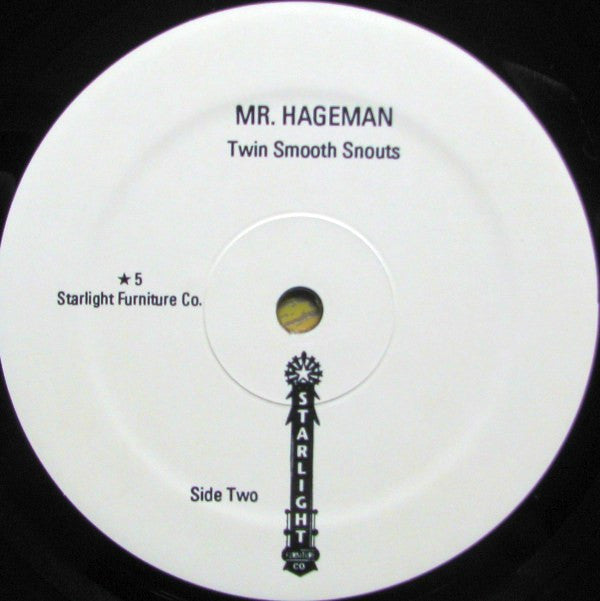 Mr. Hageman* : Twin Smooth Snouts (LP, Album)