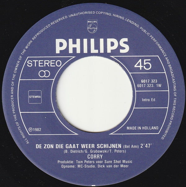 Corry* : De Zon Die Gaat Weer Schijnen (7", Single)