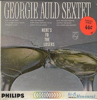 Georgie Auld Sextet* : Here's To The Losers (LP, Album, Mono)