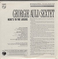 Georgie Auld Sextet* : Here's To The Losers (LP, Album, Mono)