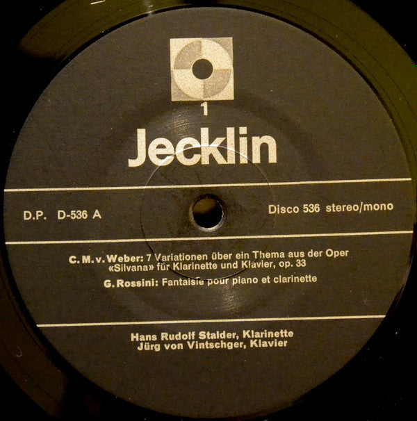 Carl Maria Von Weber, Gioacchino Rossini, Louis Spohr, Hans-Rudolf Stalder, Hansjürg Leuthold, Jürg Von Vintschger, Die Kammermusiker Zürich : Virtuose Klarinettenmusik Der Romantik II: Weber-Spohor-Rossini Fantasien und Variationen (LP)