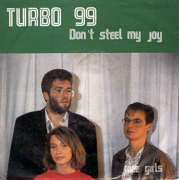 Turbo 99 : Don't Steel My Joy (7", Single)