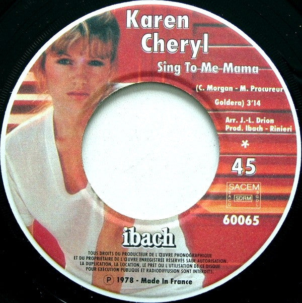 Karen Cheryl : There's A Sweet Melody / Sing To Me Mama (7", Single)
