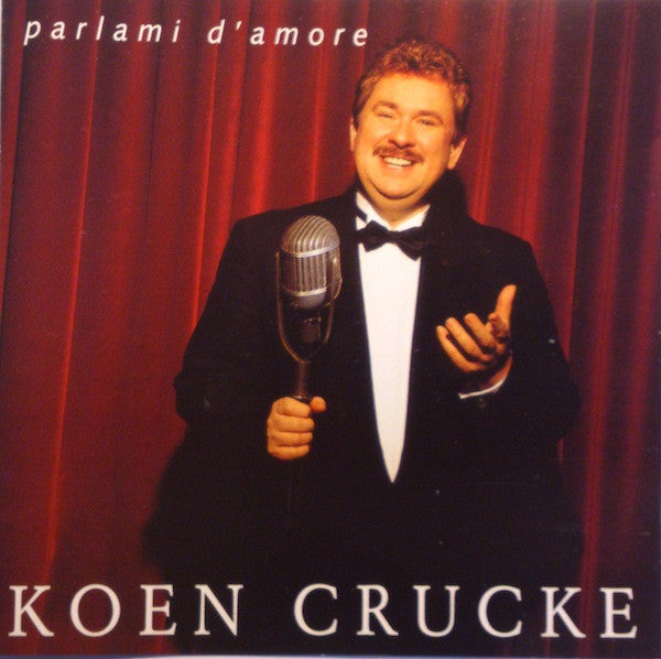 Koen Crucke : Parlami D'Amore (CD, Album)