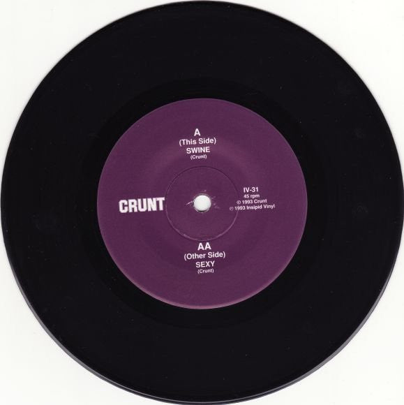 Crunt : Swine / Sexy (7")