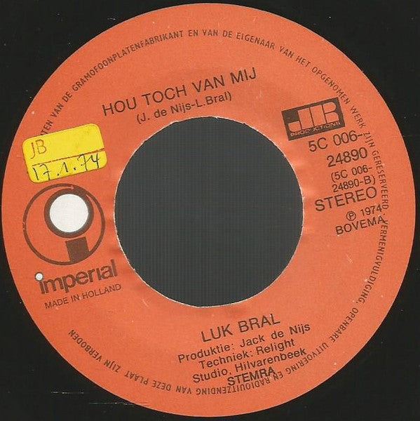 Luk Bral : Hallo Hier Ben Ik Dan / Hou Toch Van Mij (7", Single)