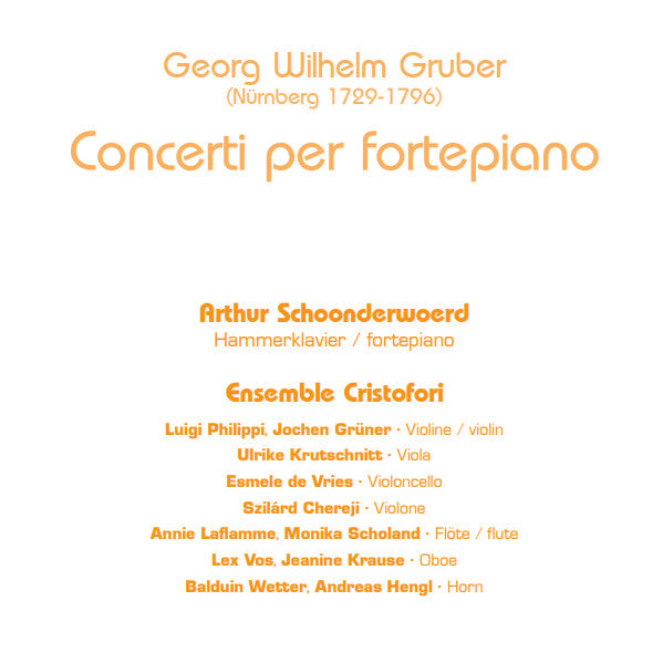 Georg Gruber - Arthur Schoonderwoerd, Ensemble Cristofori : Concerti Per Fortepiano (CD)