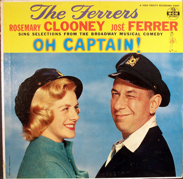 Rosemary Clooney, José Ferrer : The Ferrers Sing Selections From The Broadway Musical Comedy "Oh Captain!" (LP, Mono)