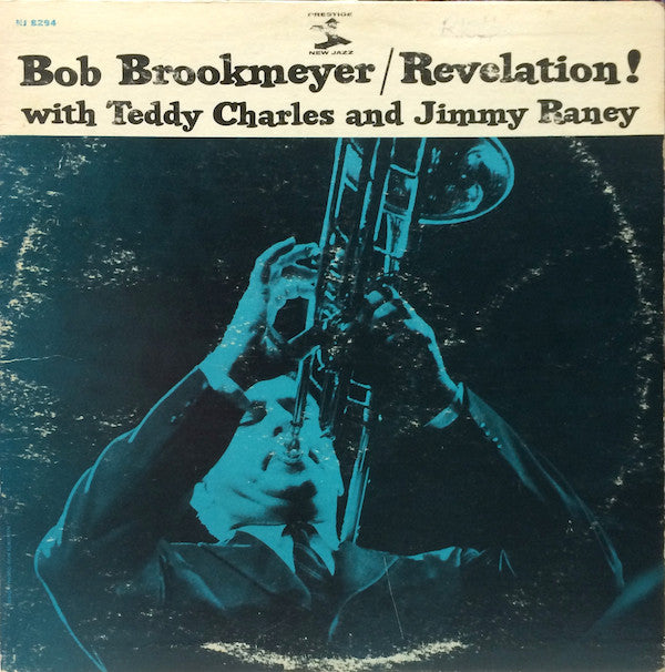 Bob Brookmeyer With Teddy Charles And Jimmy Raney : Revelation! (LP, Comp, Mono, RE)