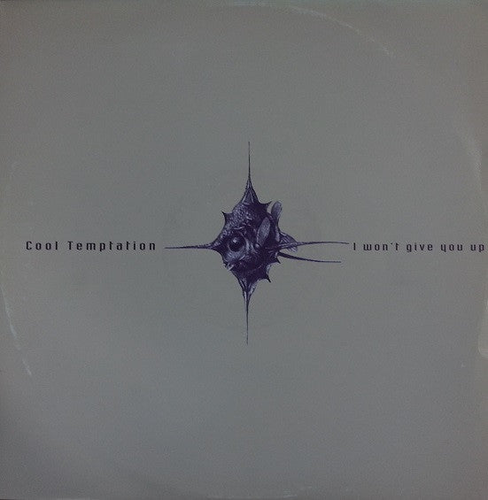 Cool Temptation : I Won't Give You Up (12")