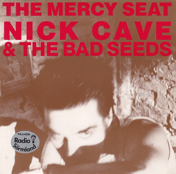 Nick Cave & The Bad Seeds : The Mercy Seat (7", Single)