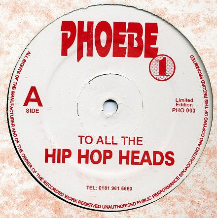 Phoebe One : To All The Hip Hop Heads (12", Ltd)