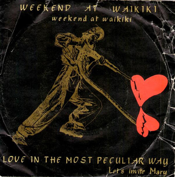 Weekend At Waikiki : Love In The Most  Peculiar Way (7", Single)