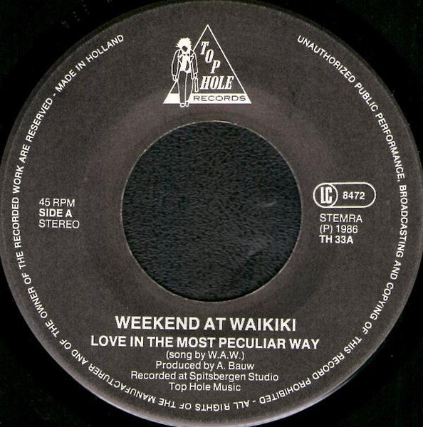 Weekend At Waikiki : Love In The Most  Peculiar Way (7", Single)