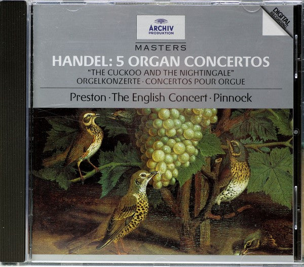 Georg Friedrich Händel - Simon Preston ∙ The English Concert ∙ Trevor Pinnock : 5 Organ Concertos "The Cuckoo And The Nightingale" (CD, Comp, RM)