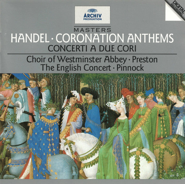 Georg Friedrich Händel – The Choir Of Westminster Abbey, Simon Preston, The English Concert, Trevor Pinnock : Coronation Anthems / Concerti A Due Cori (CD, Comp, RM)