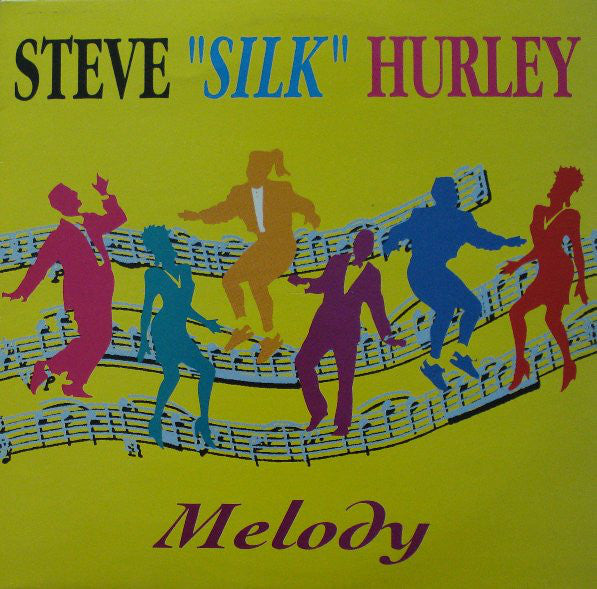 Steve "Silk" Hurley : Melody (12")