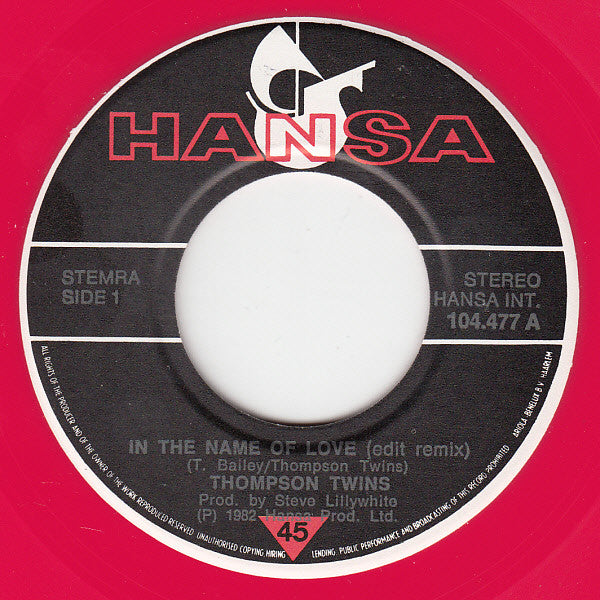 Thompson Twins : In The Name Of Love (Edit Remix) (7", Single, Pin)