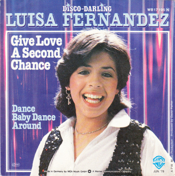 Luisa Fernandez : Give Love A Second Chance (7", Single)