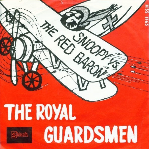 The Royal Guardsmen : Snoopy Versus The Red Baron / I Needed You (7")