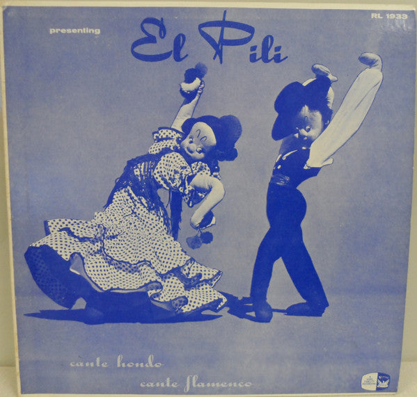 El Pili : Cante Hondo - Cante Flamenco (LP)