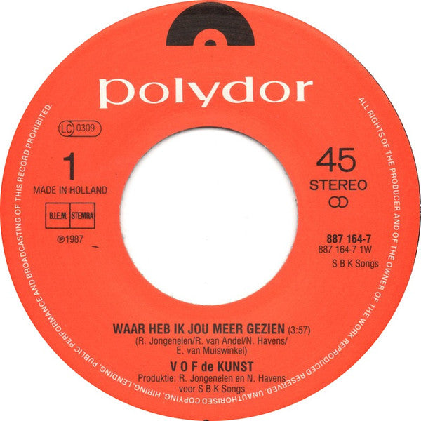 VOF De Kunst : Waar Heb Ik  Jou Meer Gezien (7", Single)