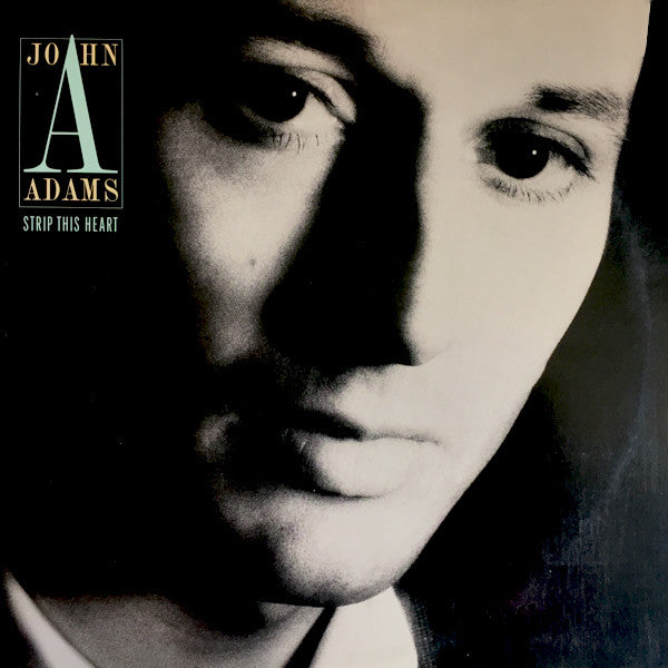 John Adams (3) : Strip This Heart (12")