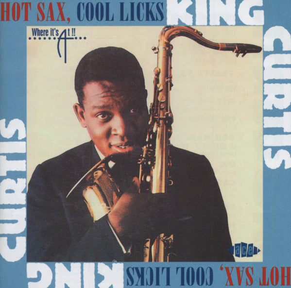 King Curtis : Hot Sax, Cool Licks (CD, Comp)