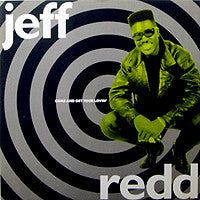 Jeff Redd : Come And Get Your Lovin' (12")