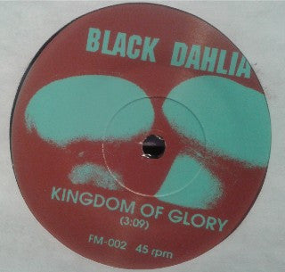 Black Dahlia (5) : Kingdom Of Glory / Face The Winter (7", Single)