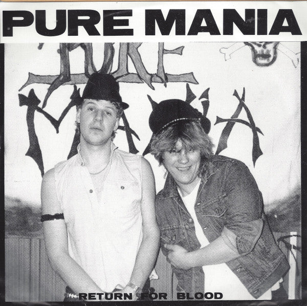 Pure Mania : Return For Blood / What's It Gonna Be (7")