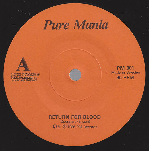 Pure Mania : Return For Blood / What's It Gonna Be (7")